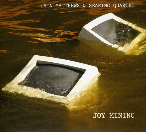 Matthews,iain / Searing Quartet - Joy Mining - Music CD