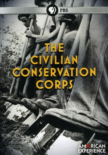 American Experience: Civilian Conservation Corps - American Experience: Civilian Conservation Corps - DVD