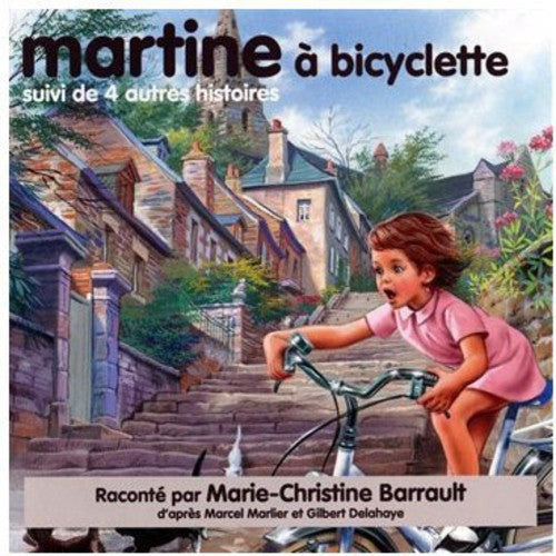 Marlier / Delahaye / Barrault,marie-christine - Martine A Bicyclette - Music CD