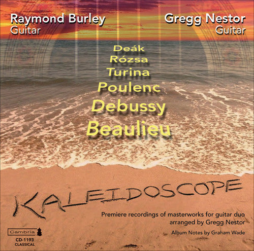 Rozsa / Poulenc / Burley / Nestor - Kaleidoscope: Premiere Recordings Of Masterworks - Music CD