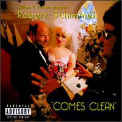 Schimmel,robert - Robert Schimmel Comes Clean - Music CD
