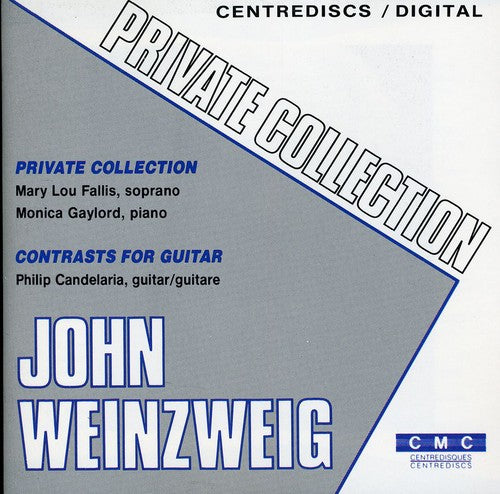 Weinzweig / Gaylord / Candelaria - Private Collection - Music CD