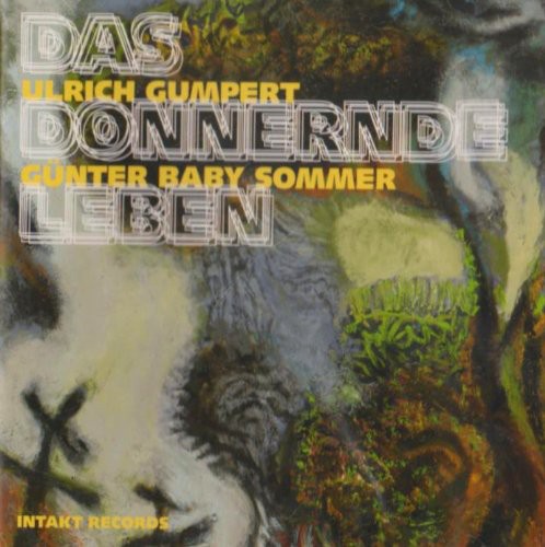 the album cover for Gunter Sommer - Das Donnernde Leben