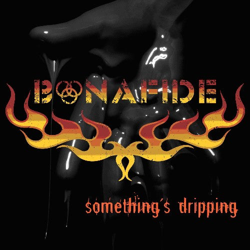 Bonafide - Somethings Dripping - Music CD