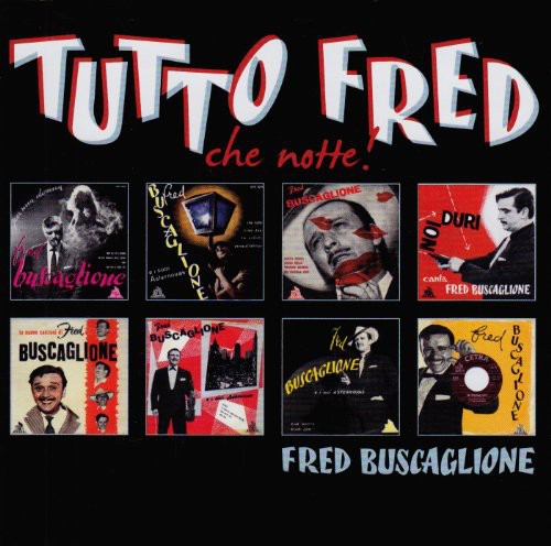 Buscaglione,fred - Tutto Fred (che Notte) - Music CD