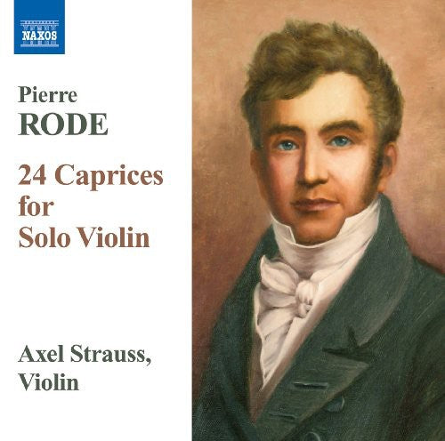 Rode / Strauss,axel - 24 Caprices For Solo Violin - Music CD