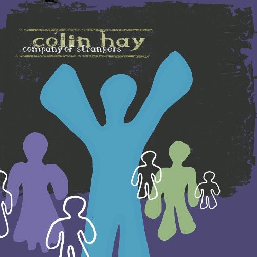 the album cover for Colin Hay - Company Of Strangers [Remastered] [Bonus Track]