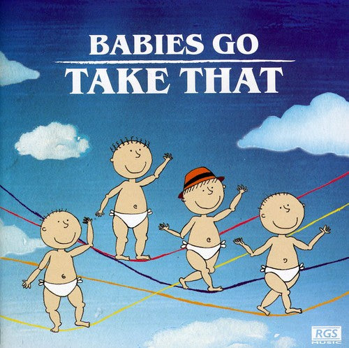 Babies Go Take That - Babies Go Take That - Music CD