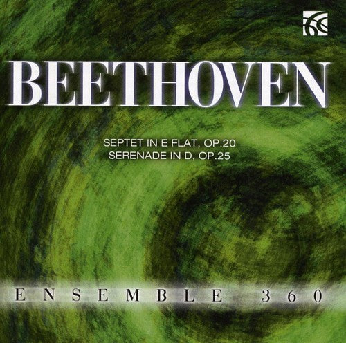 Beethoven / Ensemble 360 - Septet & Serenade - Music CD
