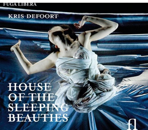Defoort / Hannigan / Ebrahim / Duwe / Hawkins - House Of The Sleeping Beauties - Music CD