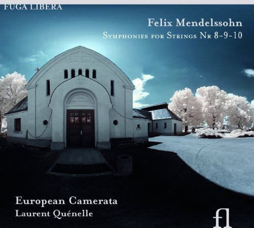 Mendelssohn / European Camerata / Quenelle - Symphonies For String 8-10 - Music CD