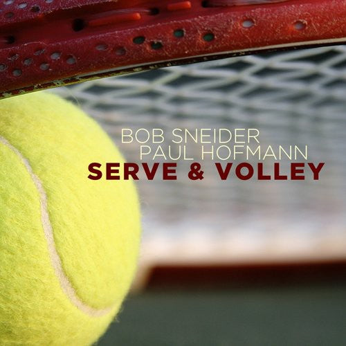 Sneider,bob / Hofmann,paul - Serve & Volley - Music CD