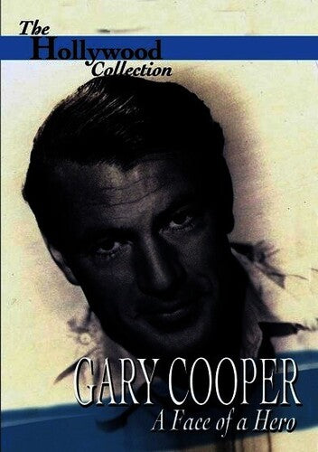 Hollywood Collection: Gary Cooper Face Of A Hero - Hollywood Collection: Gary Cooper Face Of A Hero - DVD