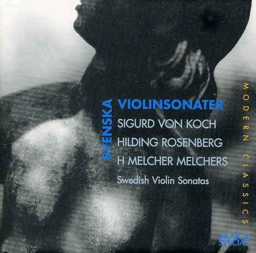 Von Koch / Rosenberg / Melchers / Zillacus - Svenska Violinsonater - Music CD