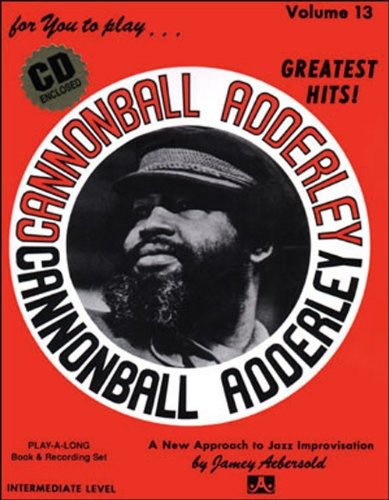the album cover for Jamey Aebersold Play-A-Long - Cannonball Adderley