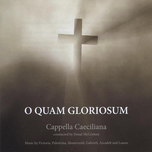 Cappella Caeciliana - O Quam Gloriosum - Music CD