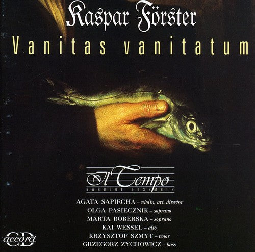 Forster / Pasiecznik / Boberska / Sapiecha - Vanitas Vanitatum - Music CD