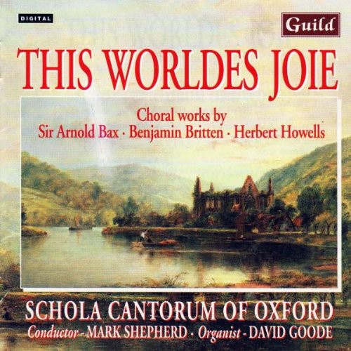 Britten / Blatchly / Bax - This Worldes Joie - Music CD
