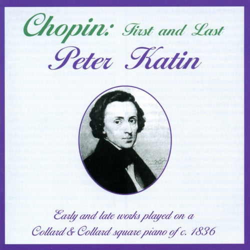 Chopin / Katin,peter - First & Last - Music CD
