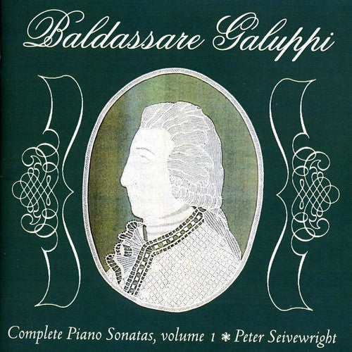 Galuppi / Seivewright - Complete Piano Sonatas 1 - Music CD