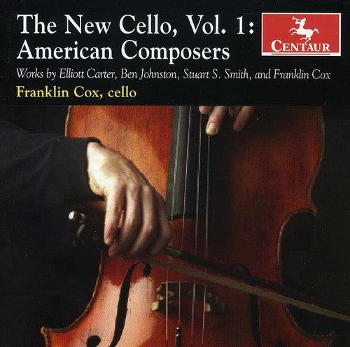 Carter / Johnston / Smith / Cox - New Cello 1: American Composers - Music CD