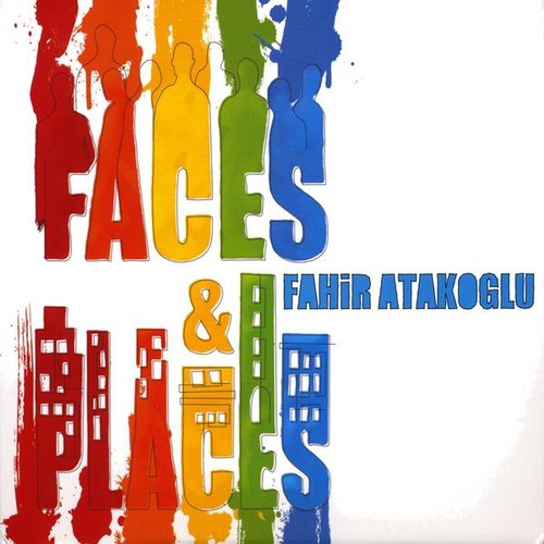 Atakoglu,fahir - Faces & Places - Music CD