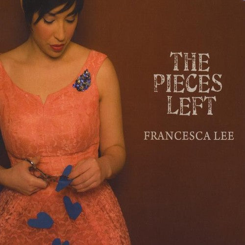 Lee,francesca - Pieces Left - Music CD