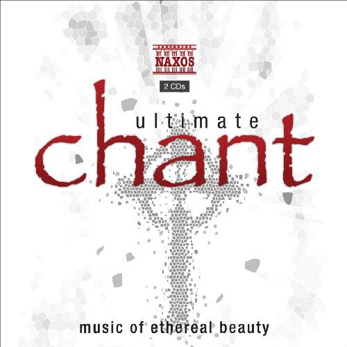 the album cover for Various Artists - Ultimate Chant: Music of Ethereal Beauty / Various