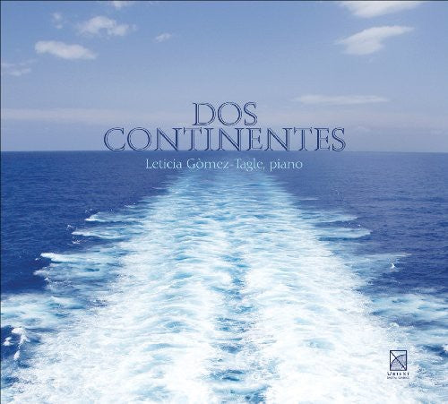 Chopin / Ginastera / Gomez-tagle - Dos Continentes - Music CD