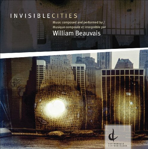 Beauvais,william - Invisiblecities - Music CD