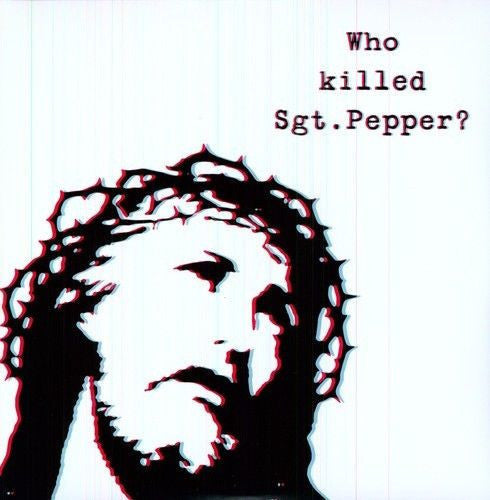 Brian Jonestown Massacre - Who Killed Sgt Pepper? [LP] Vinyl Record