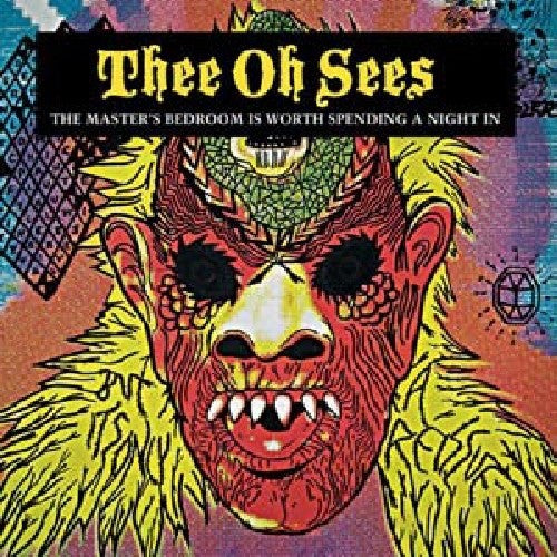Thee Oh Sees - Master's Bedroom Is Worth Spending A Night In [LP] Vinyl Record