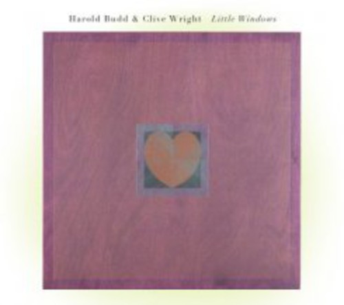 the album cover for Harold Budd & Clive Wright - Little Windows