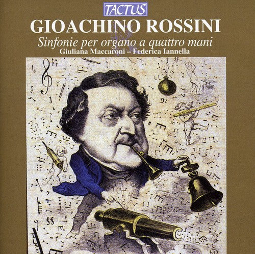 Rossini / Maccaroni / Iannella - Organ Symphonies For Four Hands - Music CD