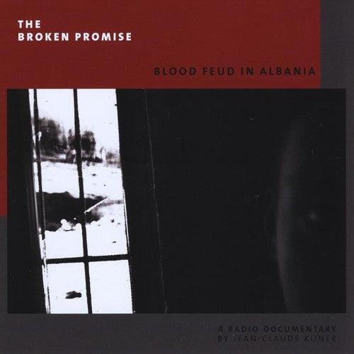 the album cover for Jean Kuner -Claude - Broken Promise: Blood Feud in Albania