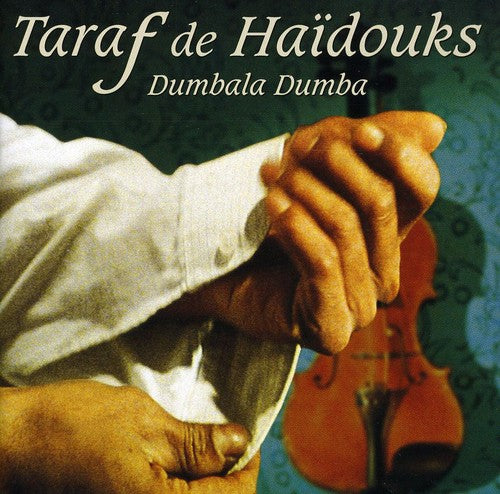De Haidouks,taraf - Dumbala Dumba - Music CD