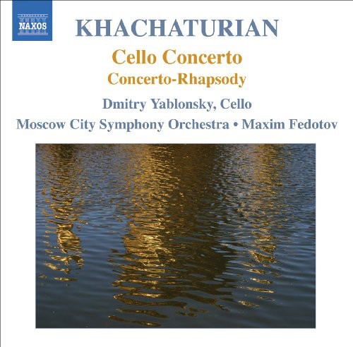 Khachaturian / Yablonsky / Moscow City So / Fedoto - Cello Concerto / Concerto For Rhapsody For Cello - Music CD