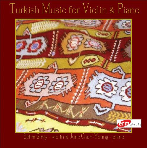 Saygun / Giray / Chun-young - Turkish Music For Violin & Piano - Music CD