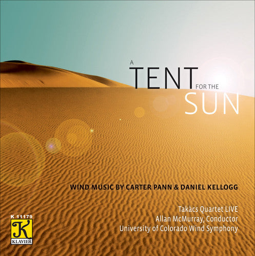 Pann / Kellogg / Mcmurray / Takacs Quartet - Tent For The Sun - Music CD
