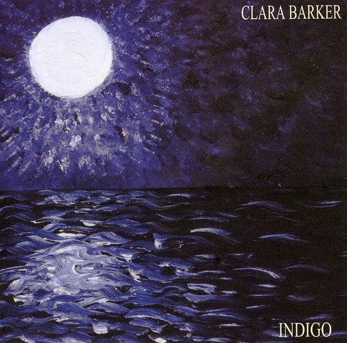 the album cover for Clara Barker - Indigo [Import]