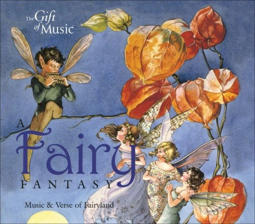 the album cover for Fairy Fantasy-Music & Verse Of - Fairy Fantasy: Music & Verse from Fairyland / Various