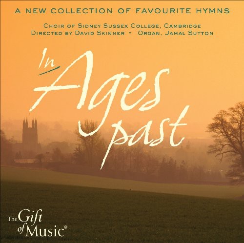Choir Of Sidney Sussex College Cambridge - In Ages Past - Music CD