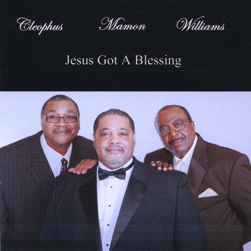 Mamon,clephus & Williams - Jesus Got A Blessing - Music CD