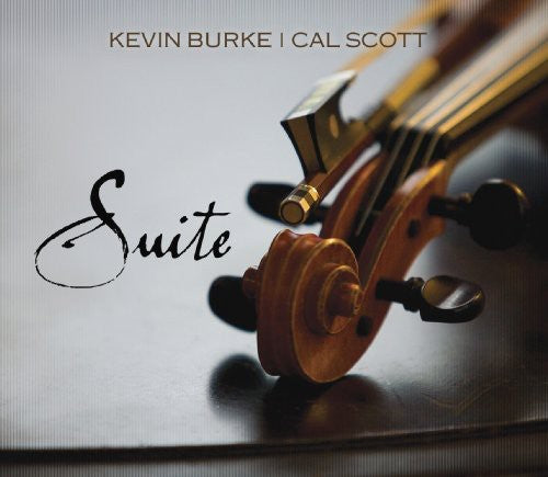 the album cover for Kevin Burke & Cal Scott - Suite [Digipak]