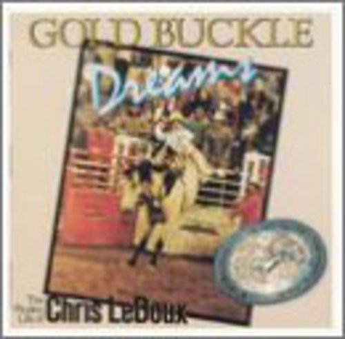 Ledoux,chris - Gold Buckle Dreams - Music CD