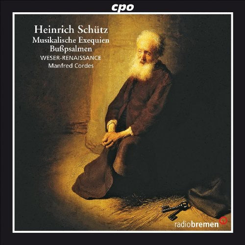Schutz / Weser Renaissance Bremen / Cordes - Musikalische Exequien - Music CD