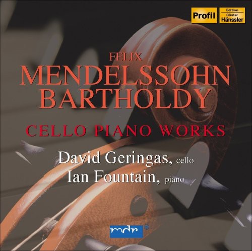 Mendelssohn-bartholdy / Geringas / Fountain - Cello Piano Works - Music CD