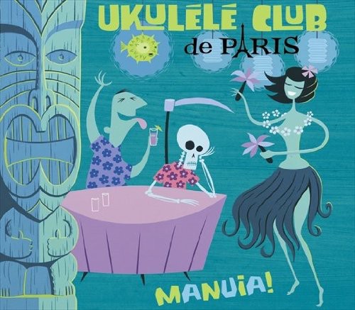 Ukulele Club De Paris - Manuia - Music CD