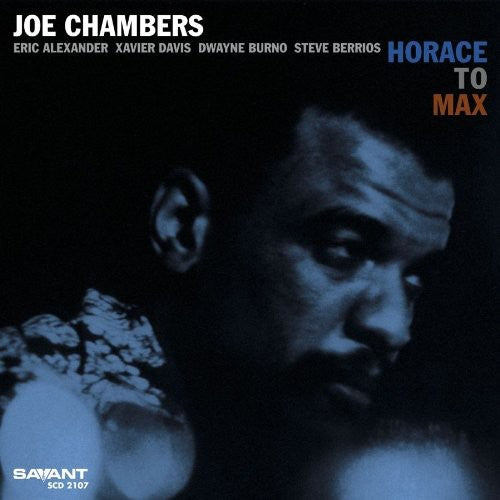the album cover for Joe Chambers - Horace to Max