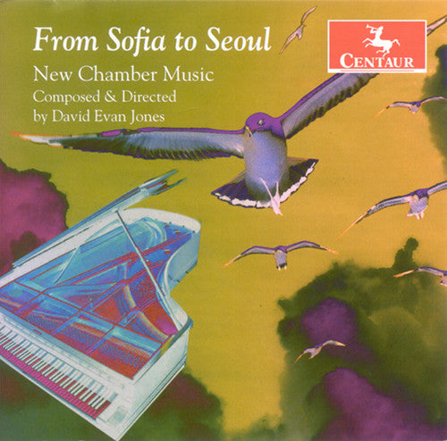 Jones,david Evan - From Sofia To Seoul: New Chamber Music - Music CD